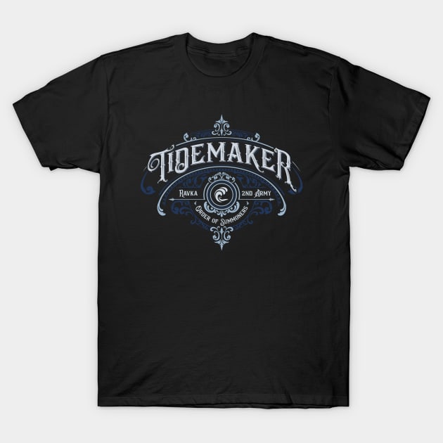 Shadow and Bone: Tidemaker T-Shirt by firlachiel